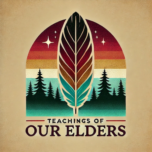 Teachings of Our Elders